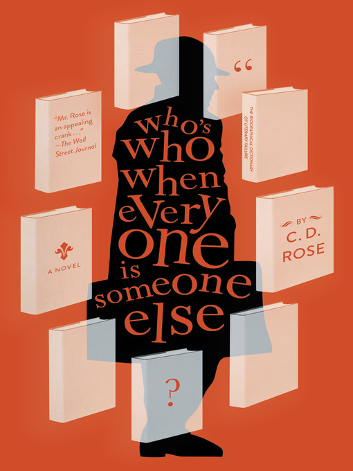 Title details for Who's Who When Everyone is Someone Else by C. D. Rose - Available